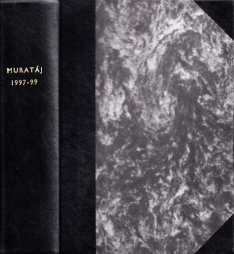 Varga Jzsef - Muratj 1997-1999. (3 db. teljes vfolyam, egybektve)- Irodalmi, mveldsi, trsadalomtudomnyi s kritikai folyirat