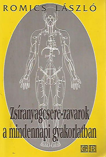 Dr. Romics Lszl - Zsranyagcsere-zavarok a mindennapi gyakorlatban