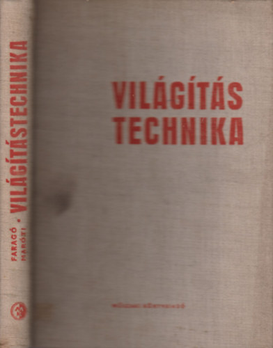 Faragó György-Maróti György - Világítástechnika