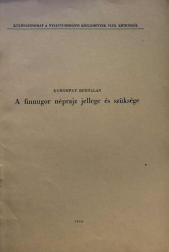 Korompay Bertalan - Finnugor nprajz jellege s szksge - Klnlenyomat