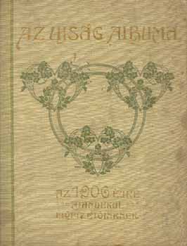 Az Ujság albuma az 1906.évre (Basch Árpád illusztrációival)-A Pesti Napló ajándéka