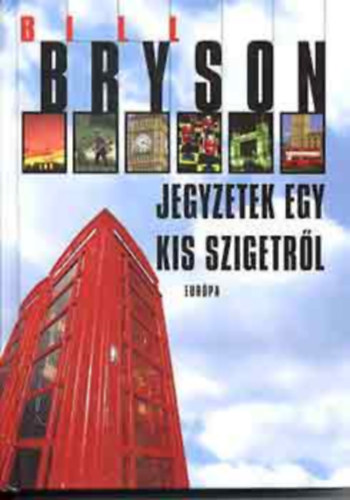 Bill Bryson - Jegyzetek egy kis szigetrl