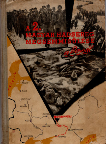 Horvth Mikls dr. - A 2. magyar hadsereg megsemmislse a Donnl