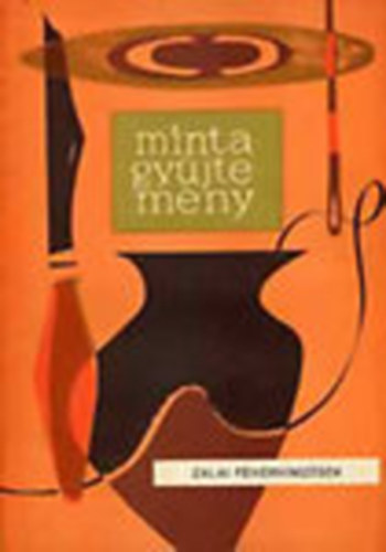 Dr. Kerecs�nyi Edit - Mintagy�jtem�ny: Zala megye n�pi h�mz�sei I. Zalai feh�rh�mz�sek