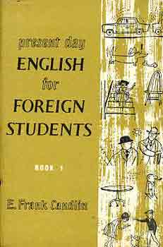 E. Frank Candlin - Present Day English for Foreign Students (Book 1)