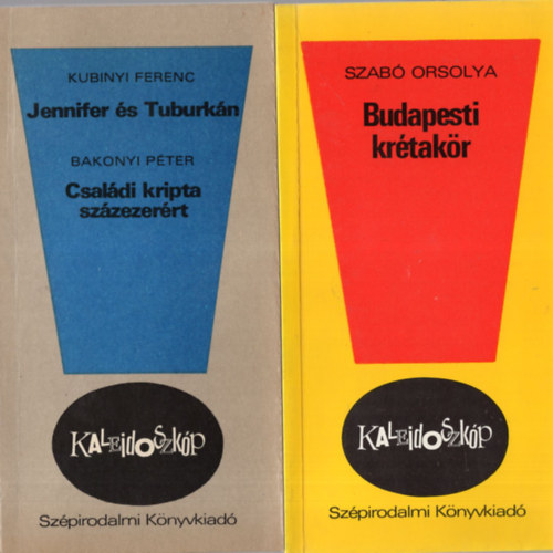 Szab Orsolya, Olh Gbor, Papp Imre Kubinyi Ferenc - 4 db kaleidoszkp knyv ( egytt ) 1. Ember a lpcsn, 2. Telkemen az Erzsbet-hd, 3. Budapesti krtakr, 4. Jennifer s Tuburkn