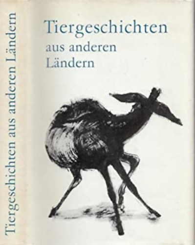 Josef Hegenbarth Franz Fabian - Tiergeschichten aus anderen Landern