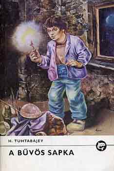 H. Tuthabajev - A bűvös sapka