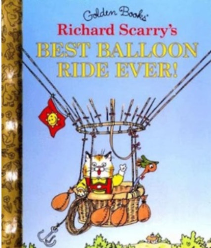 Richard Scarry - Best Balloon Ride Ever!