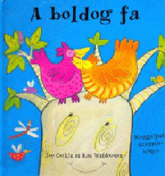 Joy Cockle; Kay Widdowson - A boldog fa