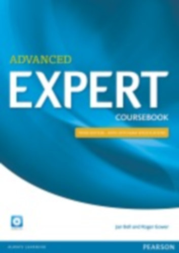 Gower, Roger, Bell Jan - Advanced Expert Coursebook with CD Pack