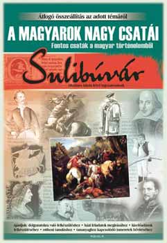 Medveczky Zsuzsa - A magyarok nagy csat�i - Fontos csat�k a magyar t�rt�nelemb�l