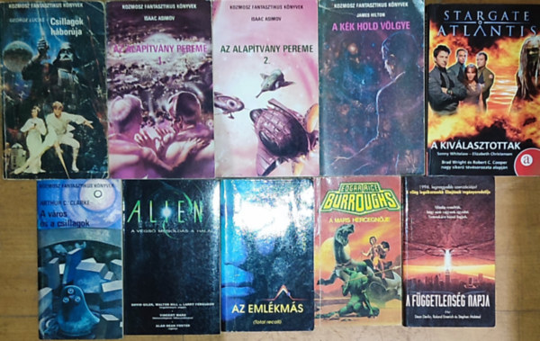 George Lucas, James Hilton, Sonny Whitelaw, Elizabeth Christensen, Arthur C. Clark, Piers Anthony, Alan Dean Foster, Dean Devlin, E. R. Burroughs Isaac Asimov - 10 db sci-fi m� - Isaac Asimov-Az Alap�tv�ny pereme I-II., George Lucas-Csillagok h�bor�ja, James Hilton-A k�k hold v�lgye, Sonny Whitelaw-Elizabeth Christensen-A kiv�lasztottak, stb. (le�r�sban a t�bbi szerz� �s c�m)