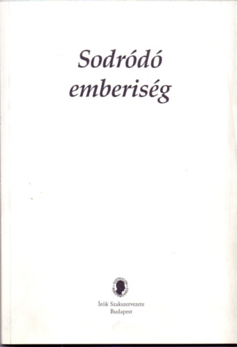 Mezey Katalin  (szerk.) - Sodrd emberisg
