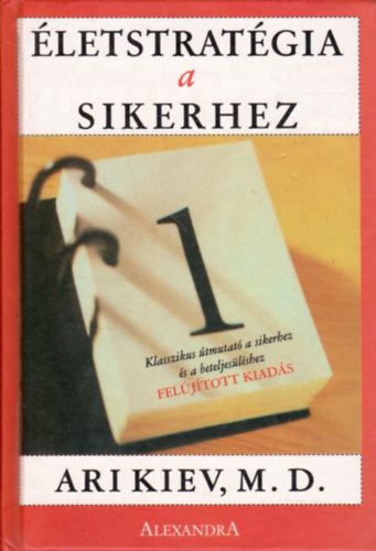 Ari Kiev - letstratgia a sikerhez