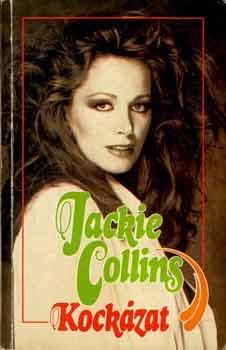 Jackie Collins - Kockázat