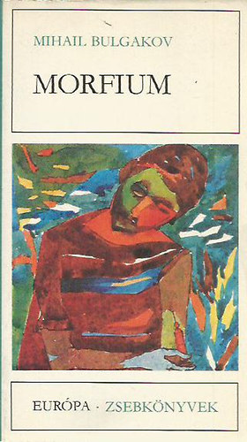 Mihail Bulgakov - Morfium