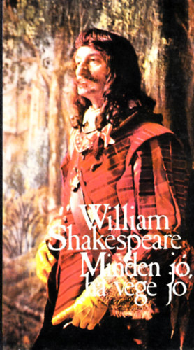 William Shakespeare - Minden j�, ha v�ge j�