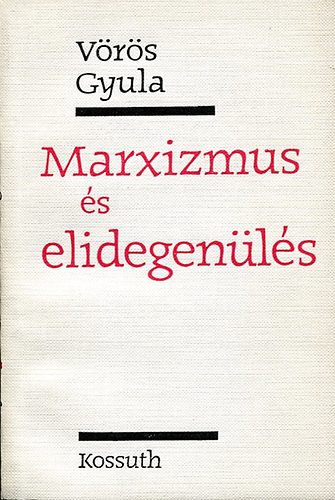 Vrs Gyula - Marxizmus s elidegenls