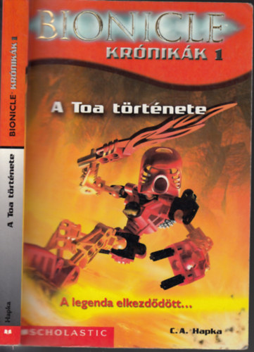 C.A.Hapka - A Toa t�rt�nete (Bionicle kr�nik�k 1.)
