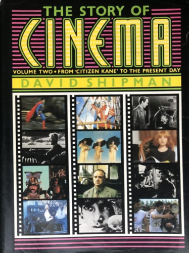 David Shipman - The Story of the Cinema Vol. II.