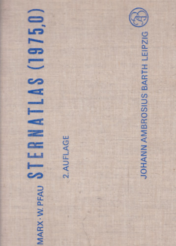 Dr. S. Marx - Dr. W. Pfau - Sternatlas (1975,0) (Nmet nyelv csillagszati atlasz)