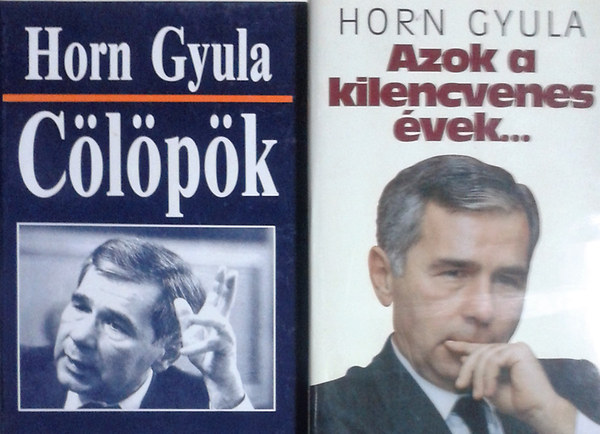 Horn Gyula - Clpk + Azok a kilencvenes vek...