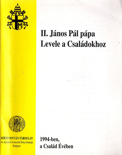 II. J�nos P�l p�pa levele a csal�dokhoz