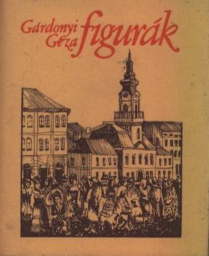 Gárdonyi Géza - Figurák (minikönyv)
