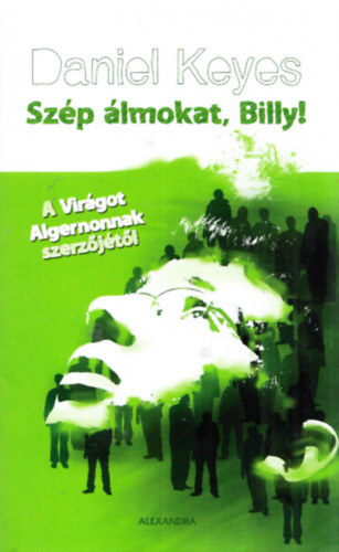 Daniel Keyes - Sz�p �lmokat, Billy!