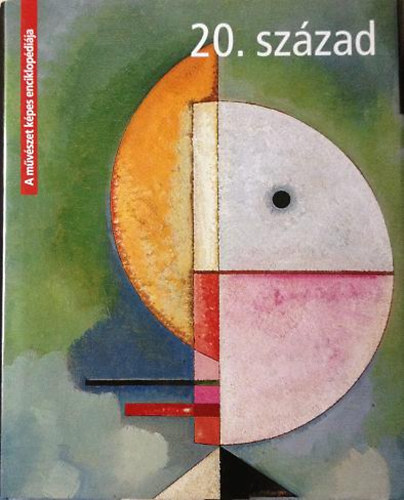 20. sz�zad - A m�v�szet k�pes enciklop�di�ja