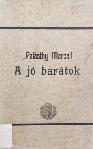 Pal�sthy Marcell - A j� bar�tok
