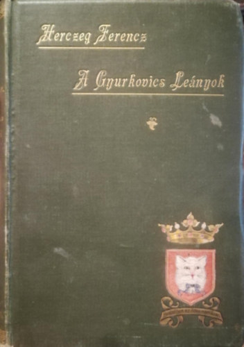 Herczeg Ferenc - A Gyurkovics leányok