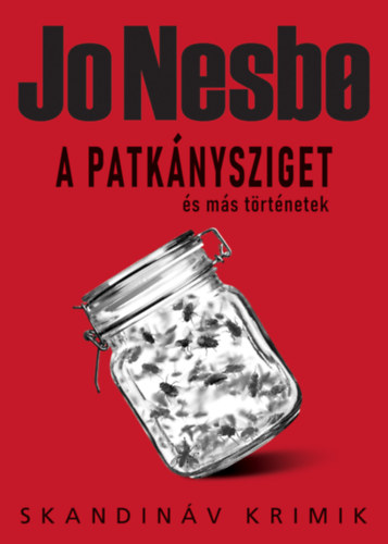 Jo Nesbo - A Patknysziget s ms trtnetek