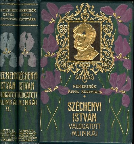 Szchenyi Istvn - Szchenyi Istvn vlogatott munki I-II.