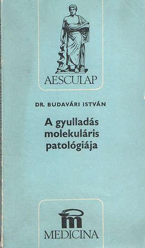 Dr. Budavári István - A gyulladás molekuláris patológiája