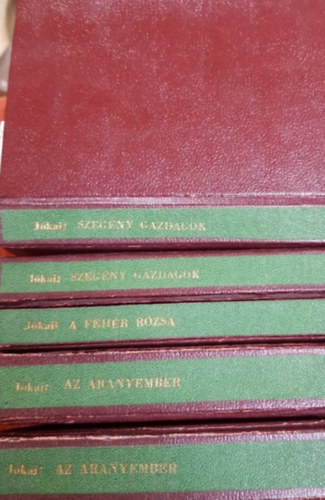 3 db J�kai M�r reg�ny: Szeg�ny gazdagok I-II, Az arany ember I-II.; Feh�r r�zsa