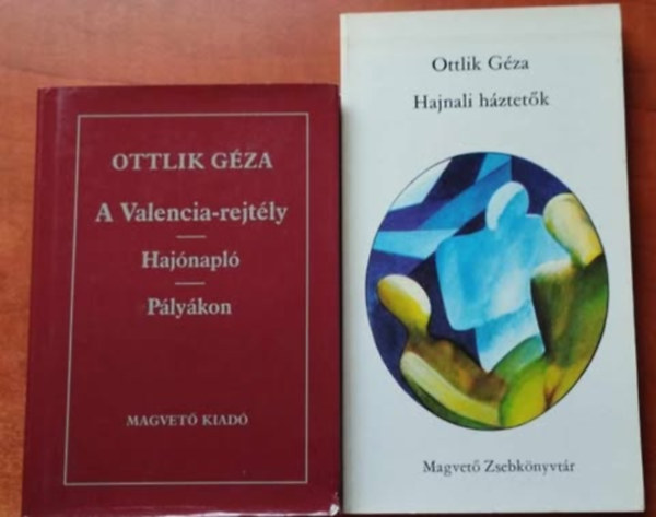 Ottlik Gza - 2db Ottlik Gza: A Valencia-rejtly - Hajnapl - Plykon + Hajnali hztetk