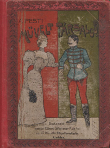 Egy Pesti Arszl�n  (K.J.) - A Pesti M�velt T�rsalg� - N�lk�l�zhetetlen k�zik�nyv