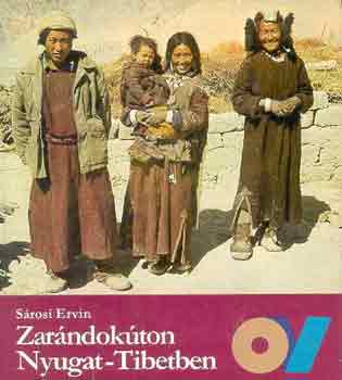S�rosi Ervin - Zar�ndok�ton Nyugat-Tibetben