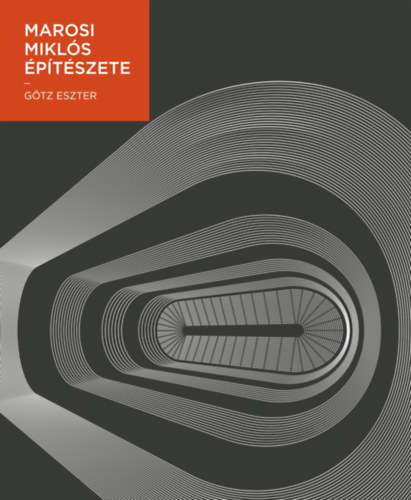 Götz Eszter - Marosi Miklós építészete