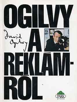 David Ogilvy - Ogilvy a reklmrl