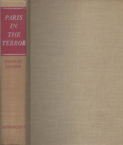 Stanley Loomis - Paris In the Terror