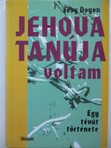 Josy Doyon - Jehova tan�ja voltam
