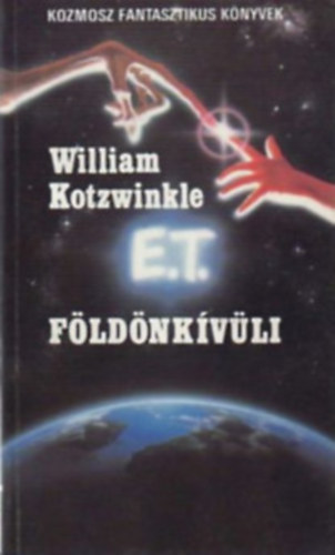 William Kotzwinkle A. D. Foster - E.T. a f�ld�nk�v�li