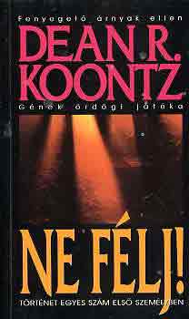 Dean R. Koontz - Ne flj!