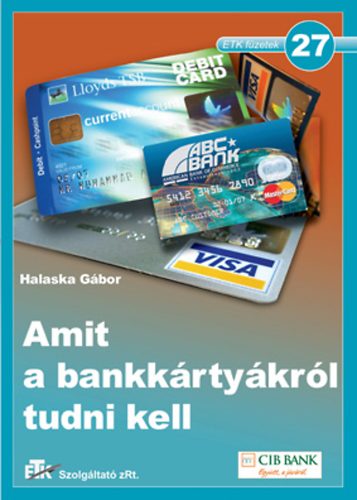 Halaska G�bor - Amit a bankk�rty�kr�l tudni kell