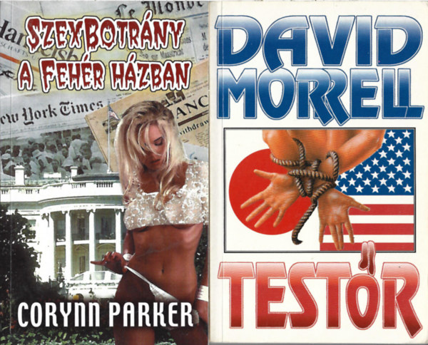 2 db knyv, Corynn Parker: Szekszbotrny a Fehr Hzban, David Morrell: Testr