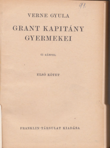 Verne Gyula - A Grant kapitny gyermekei I-II.