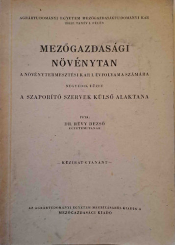 Dr. R�vy Dezs� - Mez�gazdas�gi n�v�nytan IV. A szapor�t� szervek k�ls� alaktana